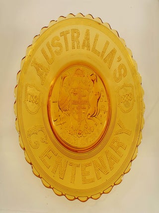 Australia&rsquo;s Centenary. 1788-1888. Advance Australia [Collection Of Commemorative Glass]