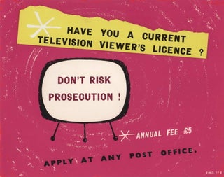Item #CL171-99 Have You A Current Television Viewer’s Licence? Don’t Risk Prosecution!