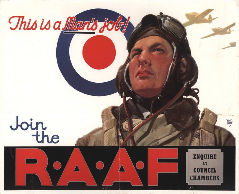 Item #CL177-58 This Is A Man’s Job! Join The RAAF. Walter Jardine, Aust.