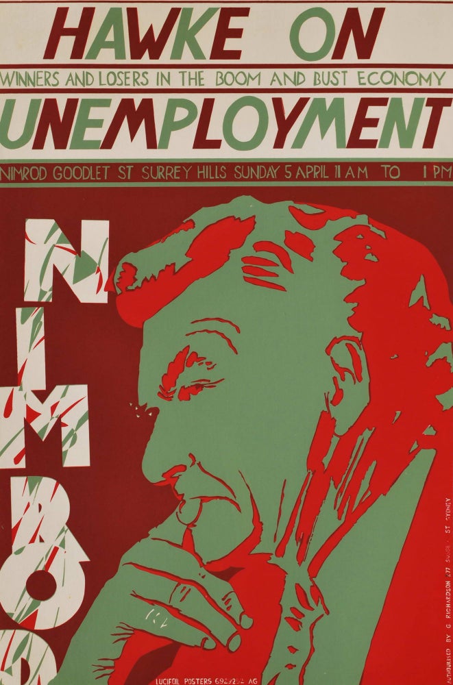 Item #CL179-138 Hawke On Unemployment. Winners And Losers In The Boom And Bust Economy. Lucifoil Posters, est. 1983 Aust.
