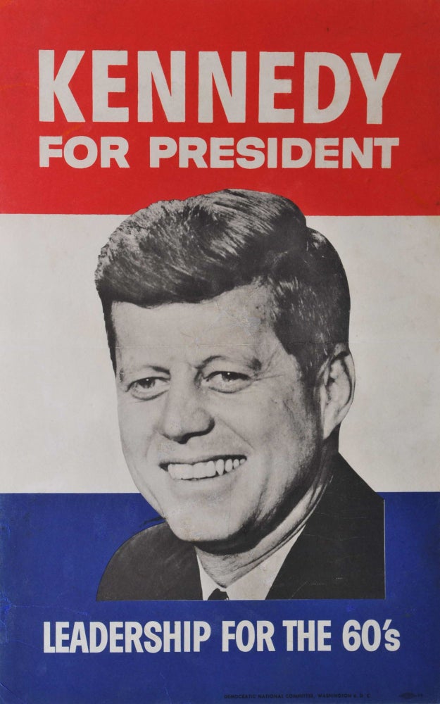 Item #CL179-33 Kennedy For President. Leadership For The 60’s