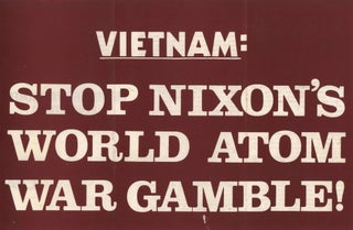 Item #CL179-75 Vietnam: Stop Nixon’s World Atom War Gamble!