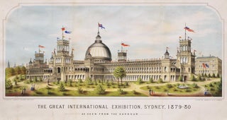 Item #CL181-72 The Great International Exhibition, Sydney, 1879-80, As Seen From The Harbour...