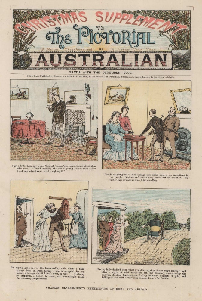 Item #CL181-77 Charley Clarke-Hunt’s Experiences At Home And Abroad, Christmas Supplement To “The Pictorial Australian”