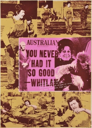 Item #CL182-147 “You Never Had It So Good” – Whitlam [“The Australian” Headline]....