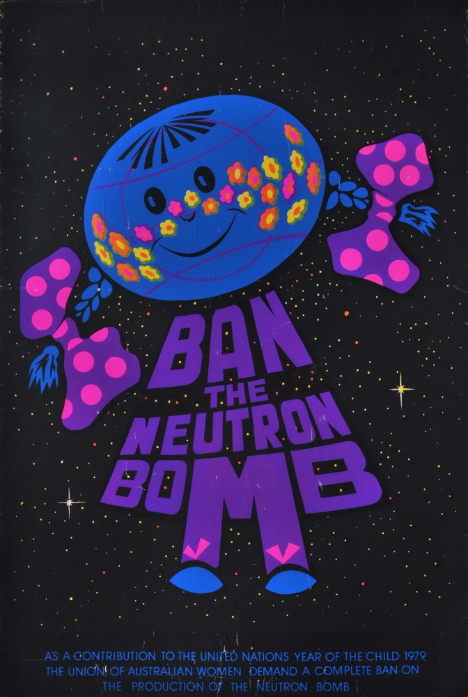 Item #CL182-158 Ban The Neutron Bomb. Ralph Sawyer, Aust.
