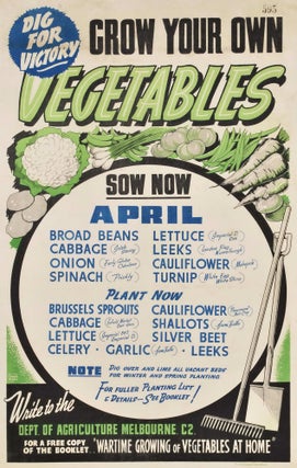 Item #CL182-72 Dig For Victory. Grow Your Own Vegetables [WWII]. Owen Brothers, fl. 1940s Aust