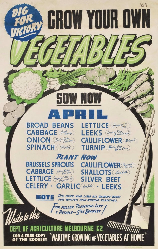 Item #CL182-72 Dig For Victory. Grow Your Own Vegetables [WWII]. Owen Brothers, fl. 1940s Aust.