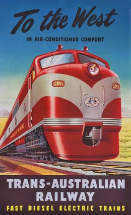 Item #CL182-98 To The West In Air-Conditioned Comfort. Trans-Australian Railway
