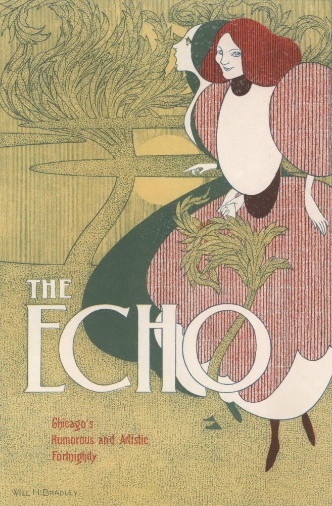 Item #CL184-36 “The Echo”, Chicago’s Humorous And Artistic Fortnightly. William Henry Bradley, Amer.