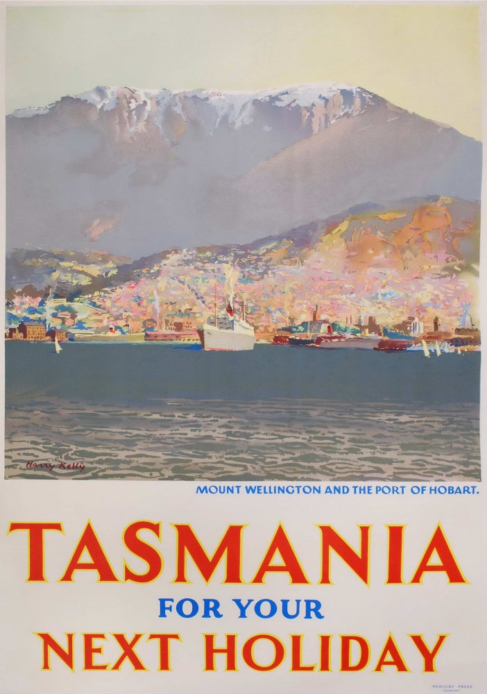 Item #CL189-99 Tasmania For Your Next Holiday [Mt Wellington]. Harry Kelly, Aust.