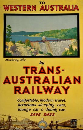 Item #CL193-43 To Western Australia By Trans-Australian Railway. Percy Trompf, Aust