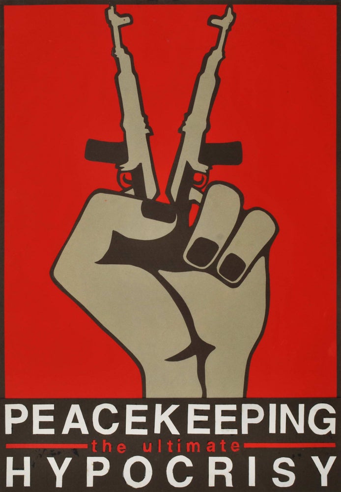 Item #CL193-66 Peacekeeping. The Ultimate Hypocrisy