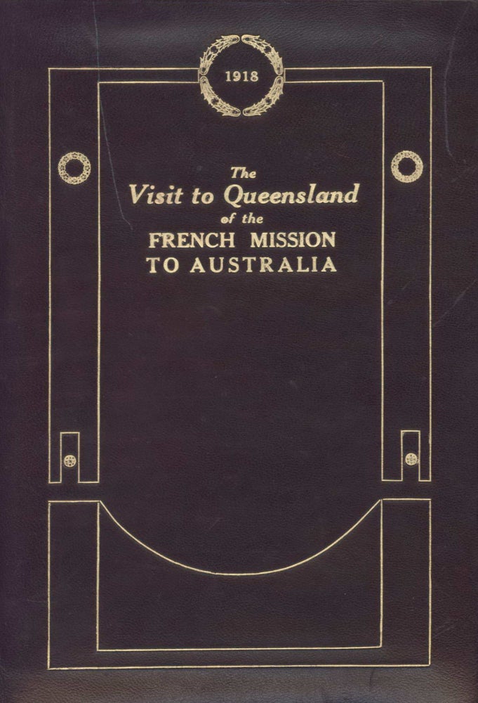 Item #CL194-163 The Visit To Queensland Of The French Mission To Australia. Government Printer, est. 1842 Aust.