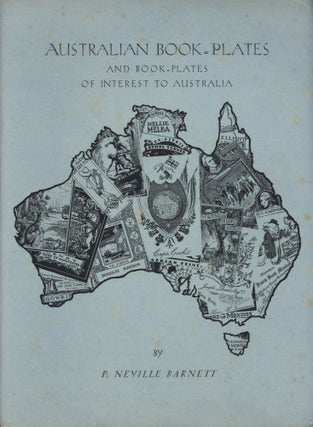 Item #CL194-171 Australian Book-Plates And Book-Plates Of Interest To Australia. P. Neville...