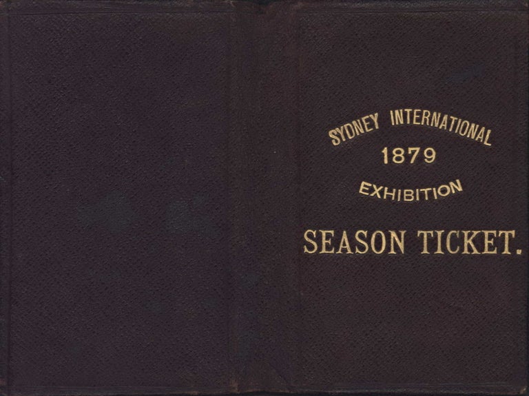 Item #CL194-49 Sydney International Exhibition Season Ticket [For Andrew Houison]
