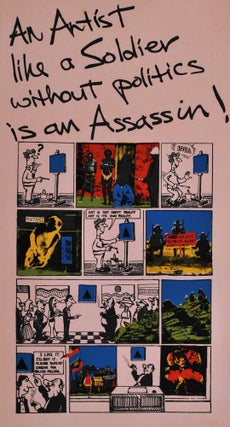 Item #CL197-120 An Artist Like A Soldier Without Politics Is An Assassin! Michael Callaghan,...