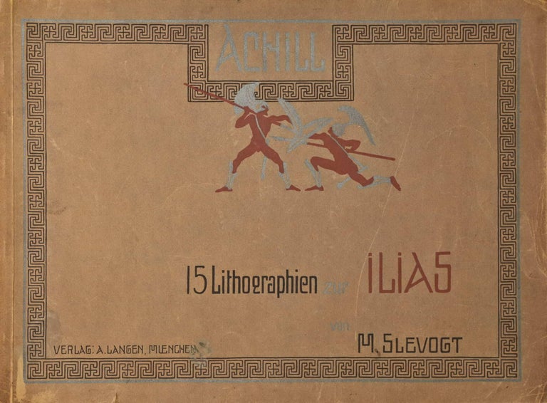 Item #CL198-53 Achill: 15 Lithographien Zur Ilias [Achilles, Iliad]. Max Slevogt, 1868–1932 German.