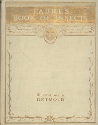 Fabre’s Book Of Insects [Illustrations By E.J. Detmold]
