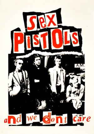 Item #CL200-120 Sex Pistols. “And We Don’t Care” [Band