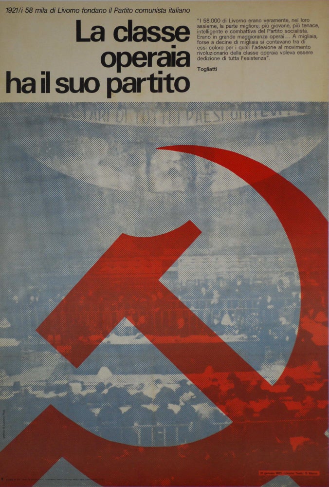 Item #CL200-99 (The Working Class Has Its Party. 58,000 In Livorno Establish The Italian Communist Party In 1921)