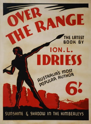 Item #CL205-41 “Over The Range”, The Latest Book By Ion L. Idriess, Australia’s Most...