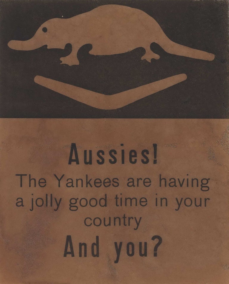 Item #CL206-55 Diggers! You Are Defending Alamein Box! What About Port Darwin? and Aussies! The Yankees Are Having A Jolly Good Time In Your Country. And You? [WWII German Propaganda]