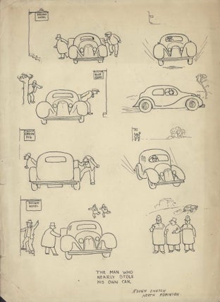 Item #CL207-24 The Man Who Nearly Stole His Own Car. W. Heath Robinson, 1872–1944 Brit